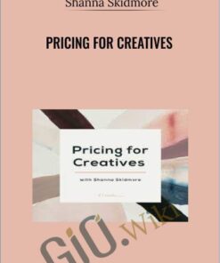 Pricing for Creatives with Shanna Skidmore