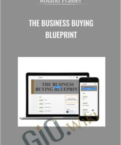 The Business Buying Blueprint - Roland Frasier