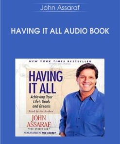 Having It All Audio Book - John Assaraf