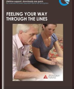 Feeling Your Way Through the Lines - Anatomy Trains