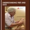 Understanding Feet and Legs - Anatomy Trains