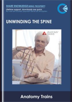 Unwinding the Spine - Anatomy Trains