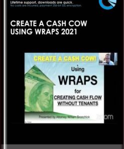 Create a Cash Cow Using Wraps 2021 - William Bronchick