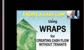 Create a Cash Cow Using Wraps 2021 - William Bronchick