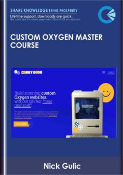 Custom Oxygen Master Course – Nick Gulic