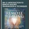 IRH-21 Introduction to Remote Healing Transmission and Techniques - Sue Morter