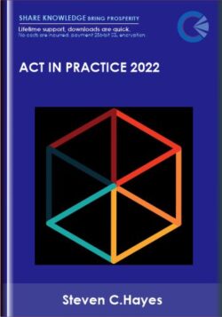 ACT in practice 2022 - Steven C.Hayes