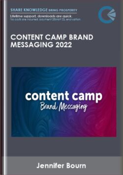 Content Camp Brand Messaging 2022 - Jennifer Bourn