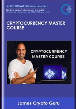 Cryptocurrency Master Course - James Crypto Guru