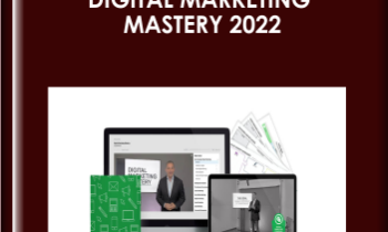 Digital Marketing Mastery 2022 - Digital Marketer