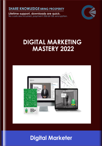 Digital Marketing Mastery 2022 - Digital Marketer