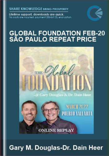 Global Foundation Feb-20 São Paulo Repeat Price - Gary M. Douglas & Dr. Dain Heer