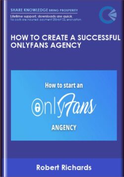 How to create a successful OnlyFans Agency - Robert Richards