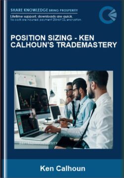 POSITION SIZING - Ken Calhoun's TradeMastery