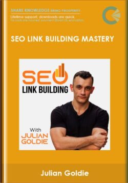 SEO Link Building Mastery - Julian Goldie