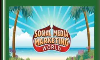 Social Media Marketing World 2022 On-Demand - Social Media Examiner