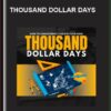 Thousand Dollar Days - Ben Adkins