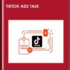 TikTok Ads Talk - David Herrmann Cody Plofker