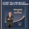 10 Feet Tall and Bullet Proof: ABC’s of Rehabbing - Alton Jones