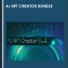 AI NFT Creator Bundle - Tony Laidig