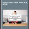 Deadbeat Super Affiliate GOLD - Dan Brock