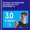 Google Tag Manager Masterclass for Beginners 3.0 - Julius Fedorovicius