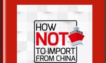 How Not To Import From China - Alex Topor