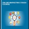 Online Marketing Crash Course - Aaron Fletcher