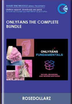 OnlyFans The Complete Bundle - ROSEDOLLARZ