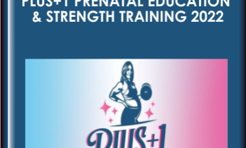 Plus+1 Prenatal Education & Strength Training 2022 - Armstrong Academy