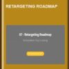 Retargeting Roadmap - Aaron Fletcher