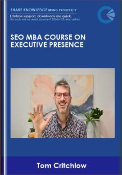 SEO MBA course on Executive Presence - Tom Critchlow