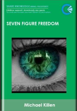 Seven Figure Freedom - Michael Killen