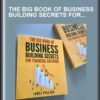 The Big Book of Business Building Secrets for Financial Advisors - James Pollard