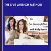 The Live Launch Method - Kelly Roach