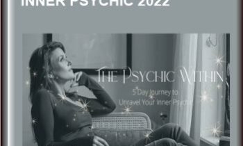 The Psychic Within 5 Day Journey to Unravel Your Inner Psychic 2022 - Carrie Cardoz