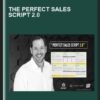 The perfect Sales Script 2.0 - Aaron Fletcher