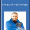 $10K Day in 10 Days or Less - Duston McGroarty