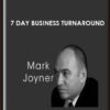 7 Day Business Turnaround - Mark Joyner