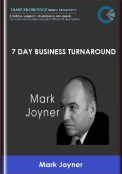 7 Day Business Turnaround - Mark Joyner