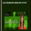 Accelerate Wealth 4 pay - Julie Renee