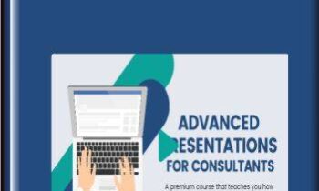 Advanced Presentations for Consultants - The Analyst Academy