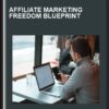 Affiliate Marketing Freedom Blueprint - Bogdan