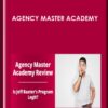 Agency Master Academy - Jeff Baxter