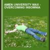 Amen University Max -Overcoming Insomnia - Daniel Amen