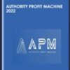 Authority Profit Machine 2022 - Paul Clifford