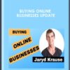 Buying Online Businesses Update - Jaryd Krause