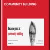 Community building - ConversionXL, Carrie Melissa Jones