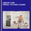 Create Your Perfect Kitchen Course - Cherie Barber