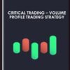 Critical Trading – Volume Profile Trading Strategy - David Fiacan